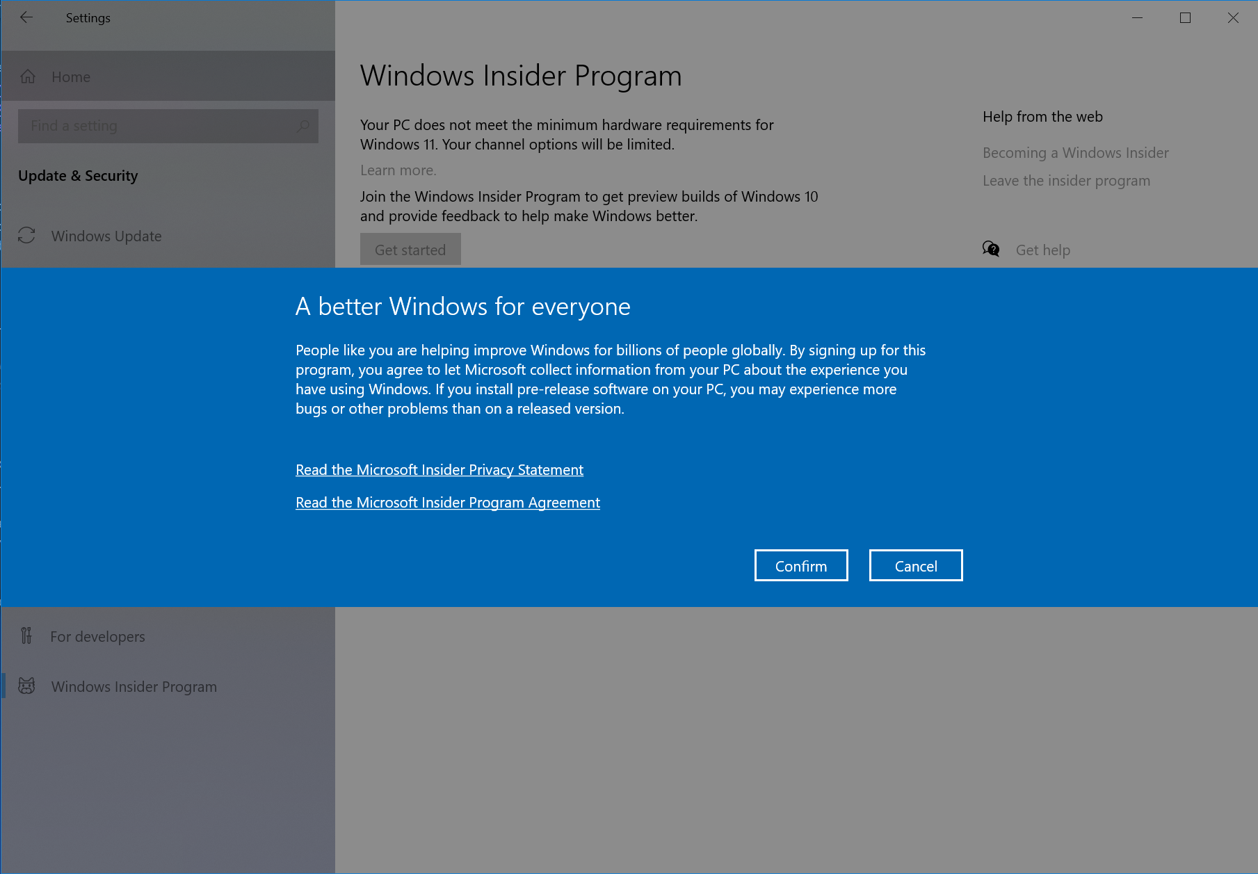 You are again shown links to the Microsoft Insider Program Agreement and the Microsoft Insider Privacy Statement. A message is shown to confirm that by joining the Windows Insider Program, you agree to let Microsoft collect information from your PC, and you may experience bugs and other problems.