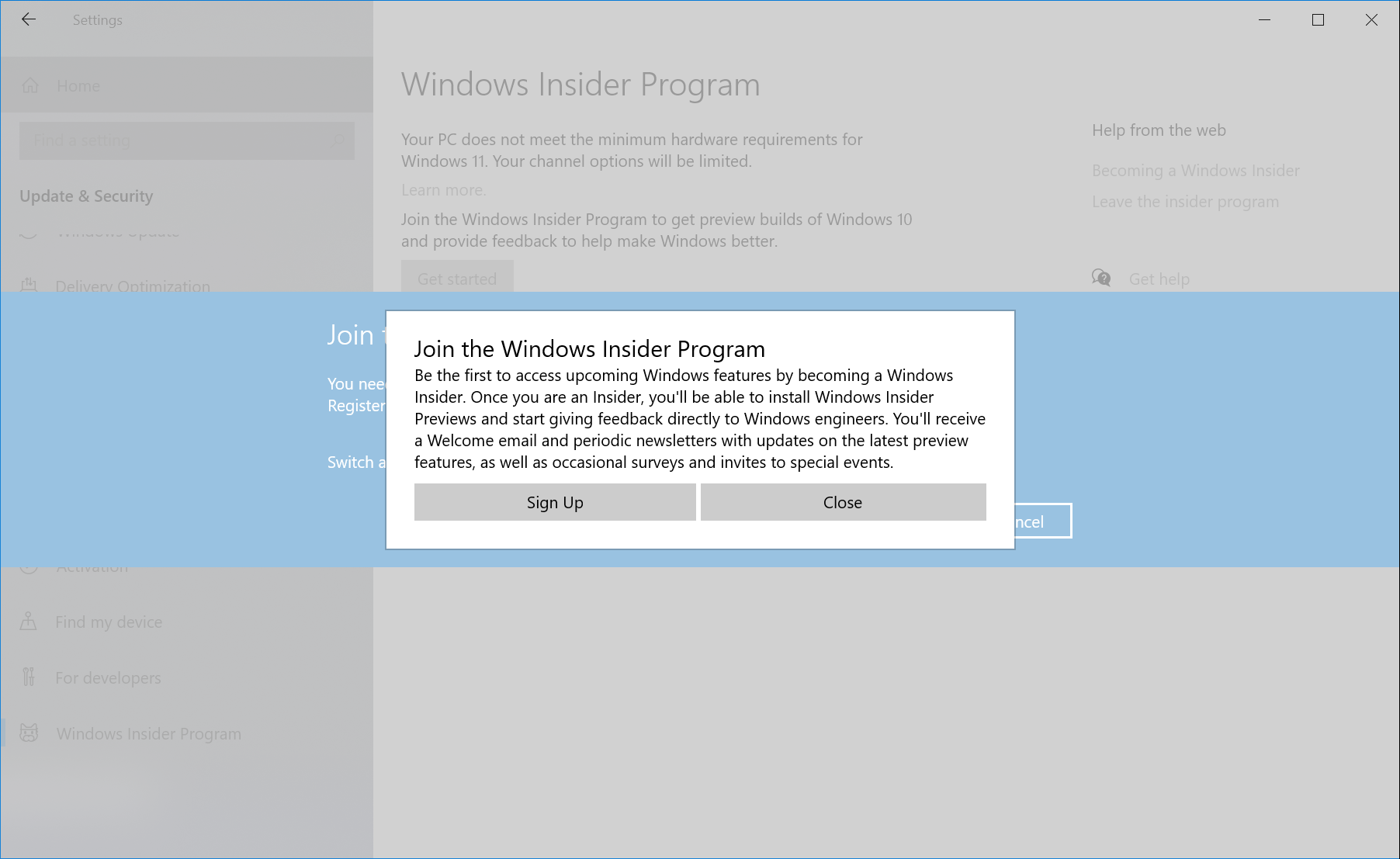 A prompt is shown that describes the Windows Insider Program. You can choose to sign up, or to close the prompt and not continue.