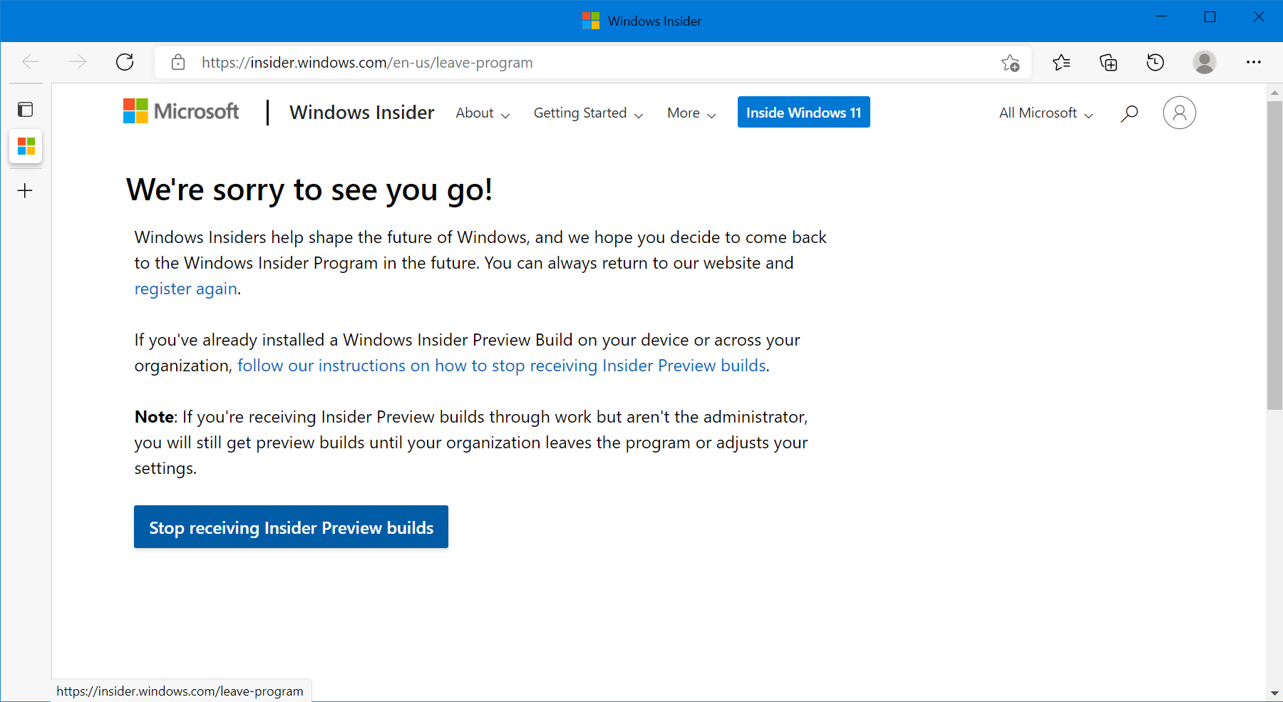 Once you click "Leave the program now", a disclaimer is shown to indicate that if you are receiving Insider Preview builds through work but are not the administrator, you will still continue to get preview builds. Below this, there is a "Stop receiving Insider Preview builds" button.